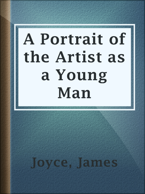 Upplýsingar um A Portrait of the Artist as a Young Man eftir James Joyce - Til útláns